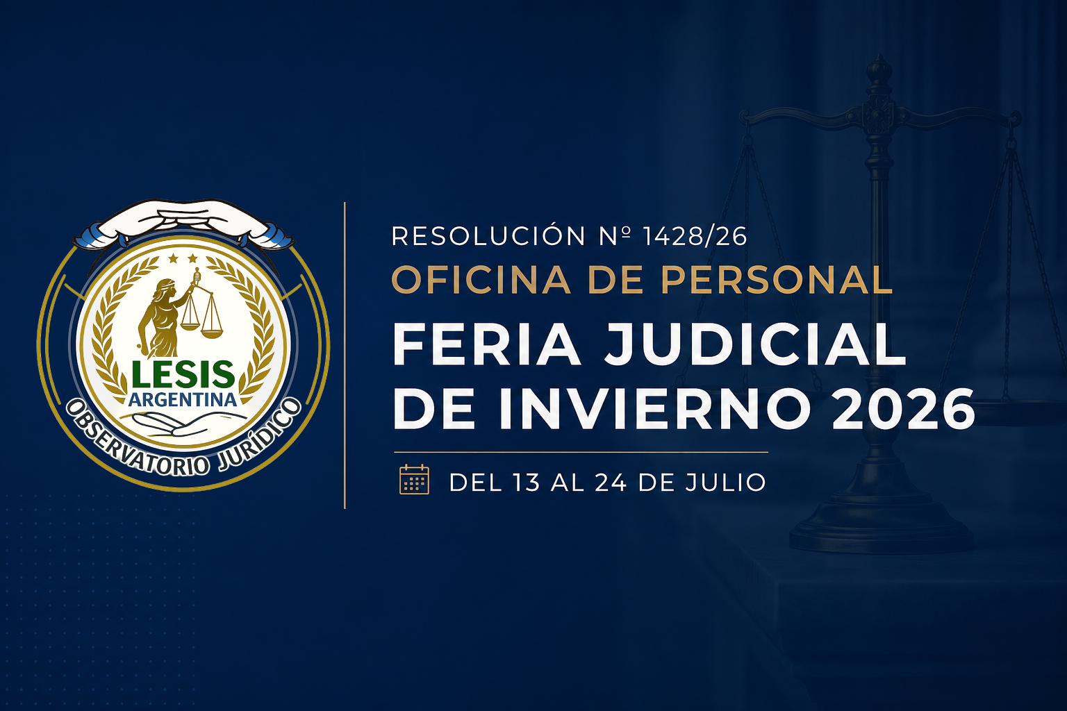Resolución Nº 1428/26 - Feria Judicial de Invierno 2026 del 13 al 24 de julio